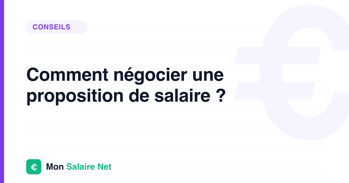 Comment négocier une proposition de salaire ?