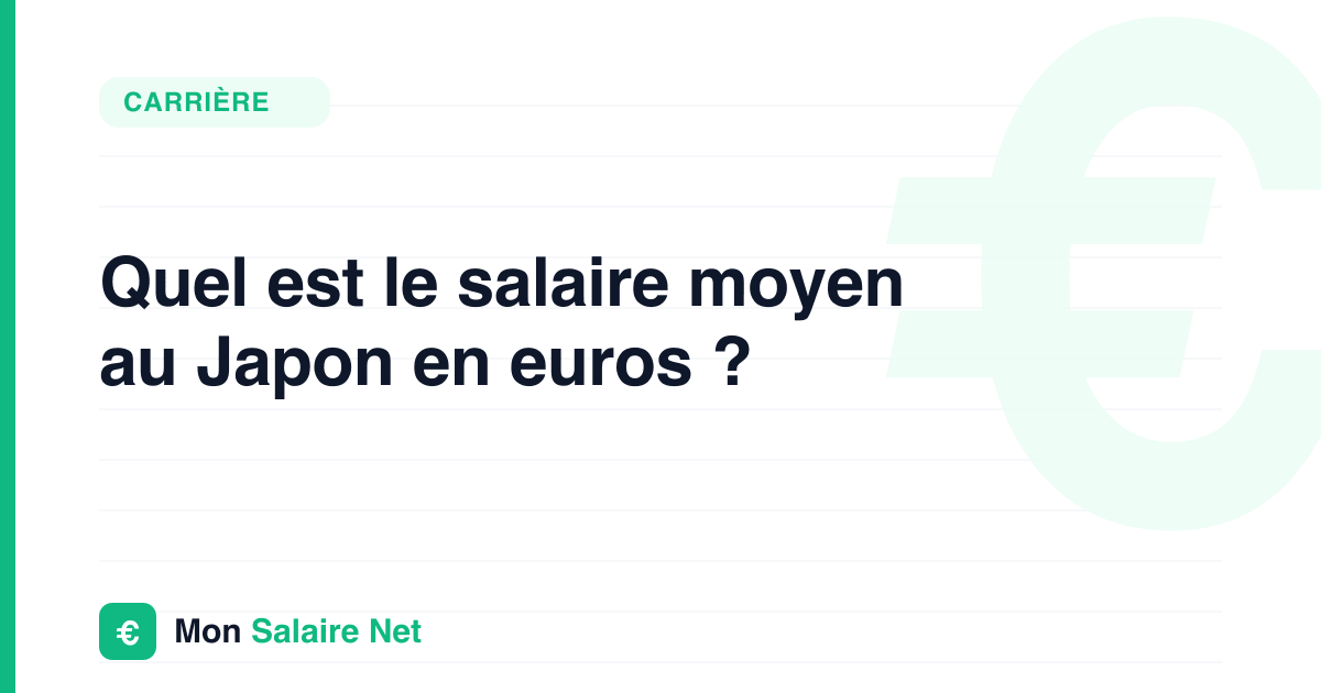 Quel est le salaire moyen au Japon en euros ?