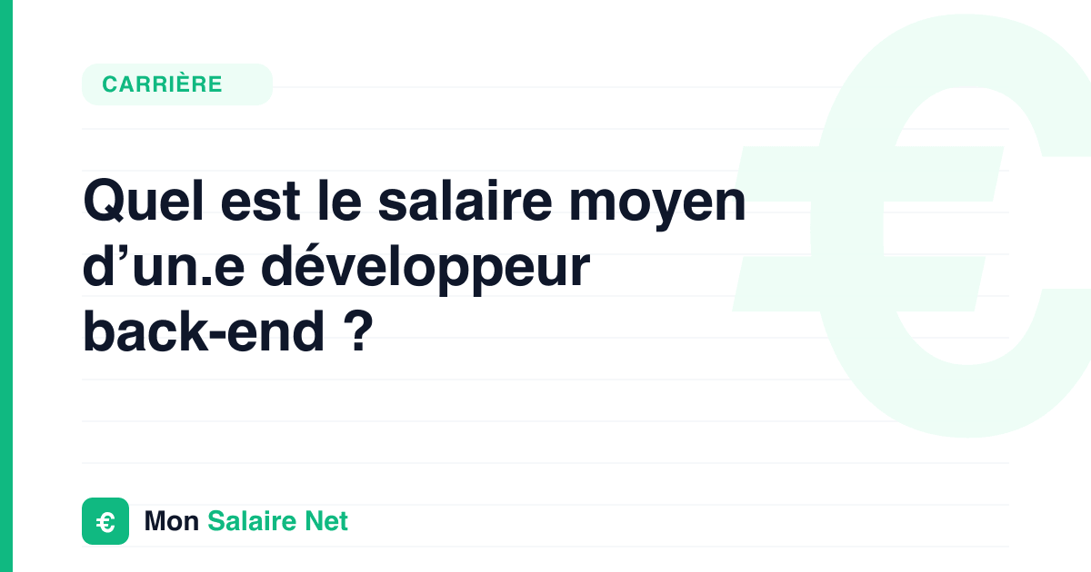 Quel est le salaire moyen d’un.e développeur back-end ?