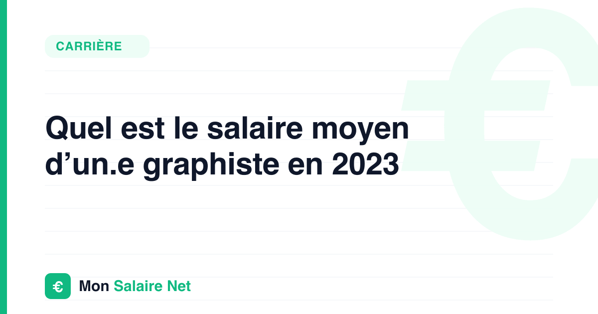 Quel est le salaire moyen d’un.e graphiste en 2023