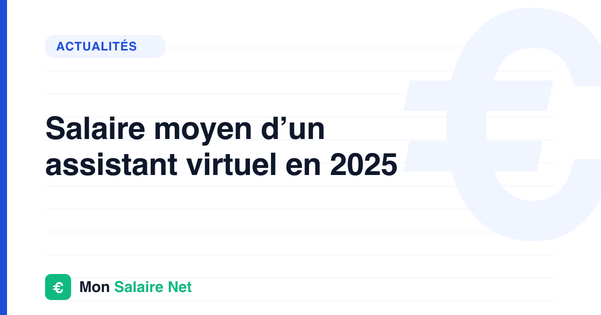 Salaire moyen d’un assistant virtuel en 2025