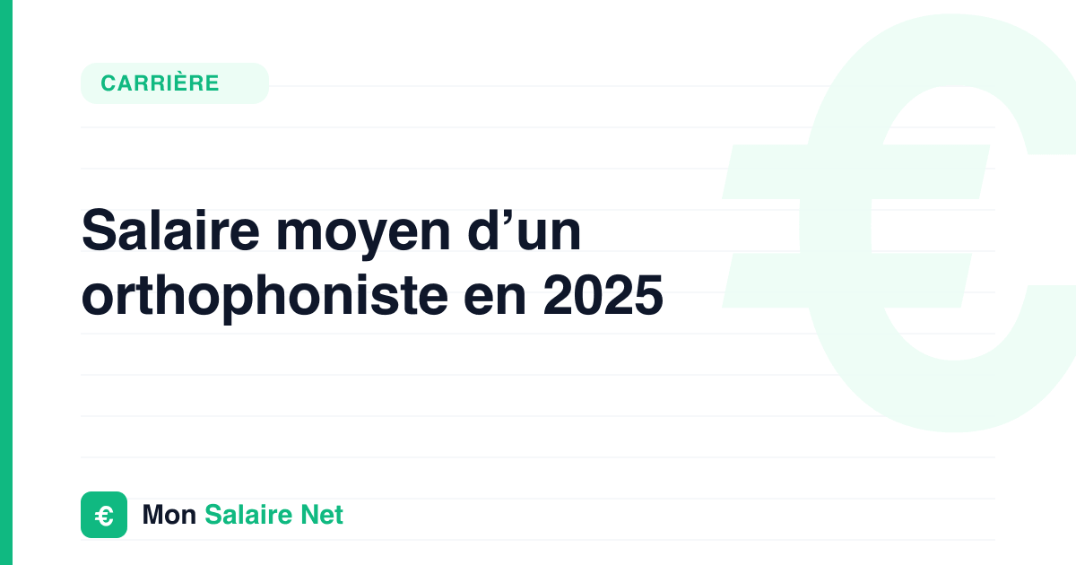 Salaire moyen d’un orthophoniste en 2025